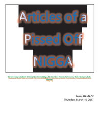 Title: Articles of a Pissed Off NIGGA, Author: Jamal HAMADE