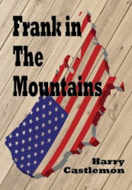 Title: Frank in the Mountains (Illustrated), Author: Harry Castlemon