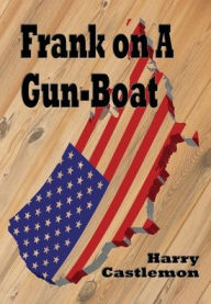 Title: Frank on a Gun-Boat (Illustrated), Author: Harry Castlemon