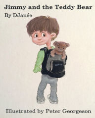 Title: Jimmy and the Teddy Bear, Author: DJanïe