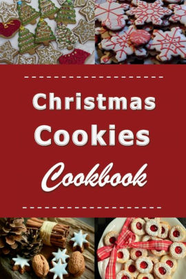 Christmas Cookies Cookbook by Katy Lyons, Paperback | Barnes & Noble®