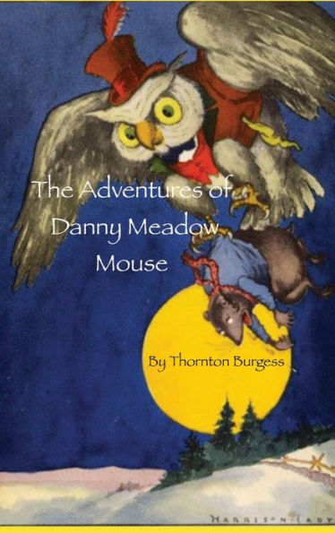 The Adventures of Danny Meadow Mouse