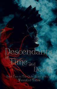 Title: Descendants of Time and Death, Author: Winnifred Tataw