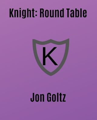 Knight: Round Table: