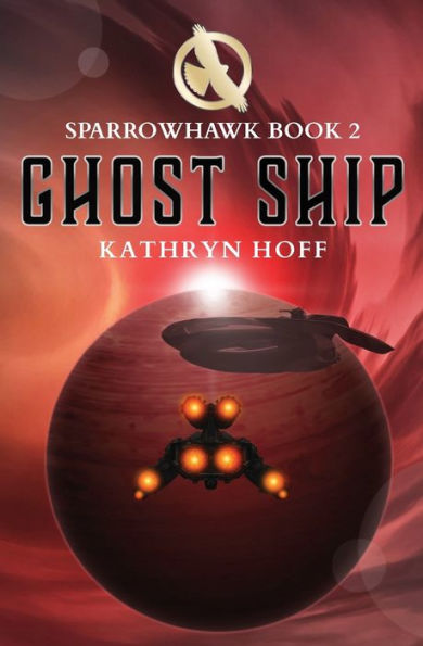 Ghost Ship: Sparrowhawk Book 2