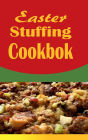 Easter Stuffing Cookbook