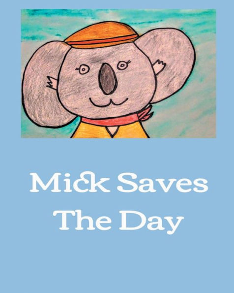Mick Saves The Day