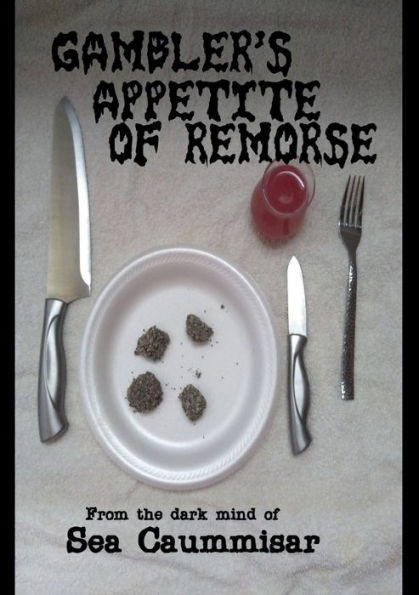 Gambler's Appetite of Remorse