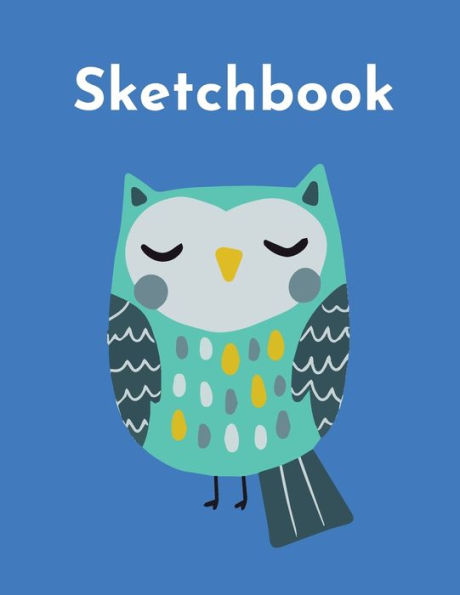 Sketchbook: A Cute Kawaii Owl Sketchpad: 100 Large 8.5" x 11" Blank White Pages