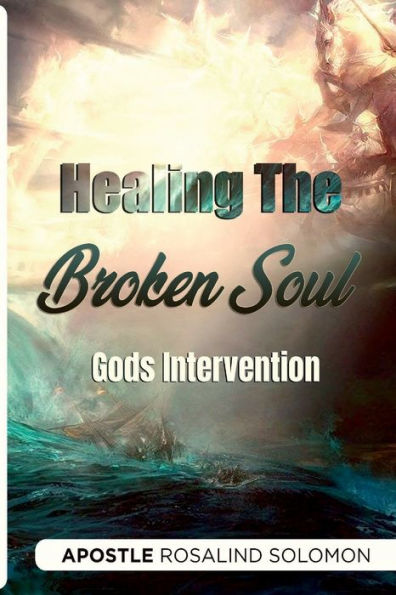 Healing the broken soul