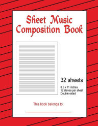 Title: Sheet Music Composition Book - 32 sheets, Author: Chris Williams