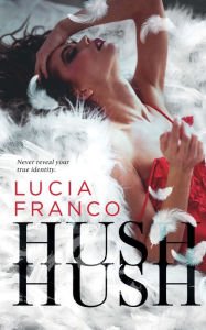 Title: Hush, Hush, Author: Lucia Franco