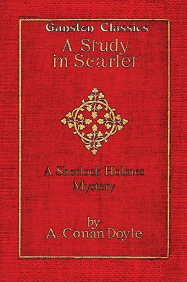 Sherlock Holmes A Study In Scarlet By Arthur Conan Doyle Paperback Barnes Noble