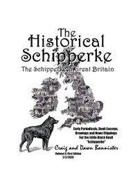 Title: The Historical Schipperke: The Schipperke in Britain:, Author: Craig And Dawn Bannister
