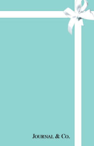 Title: JOURNAL & Co - Aesthetic Notebook Diary - Turquoise Teal Blue Ribbon Gift Book for Women: College Ruled Journal Lined Diary Book for Writing Meeting Notes BFF Gift for Her, Author: Luxe Stationery