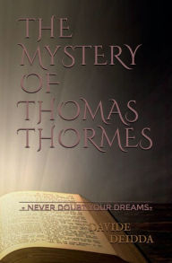 Title: The Mystery of Thomas Thormes, Author: Davide Deidda