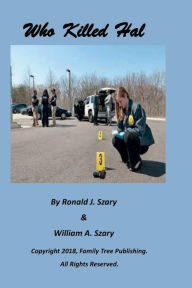 Title: Who Killed Hal, Author: Ronald Szary