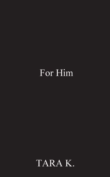 For Him