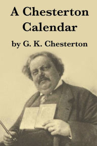 Title: A Chesterton Calendar, Author: G. K. Chesterton