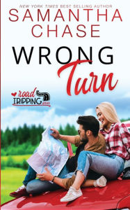 Title: Wrong Turn, Author: Samantha Chase