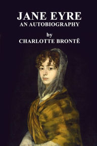 Title: Jane Eyre an Autobiography, Author: Charlotte Brontë