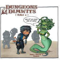 Title: Dungeons & Dimwits: I Rolled a 1, Author: James Mascia