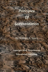 Title: Principles of Sedimentation, Author: William Szary