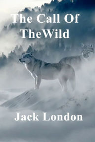 Title: The Call of the Wild, Author: Jack London