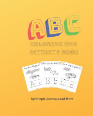 Title: ABC Coloring And Activity Book: Children's Alphabet Coloring And Activity Book, Author: Fran Corona