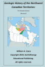 Geologic History of the Northwest Canadian Territories: The Kewatin District (Nunavut):