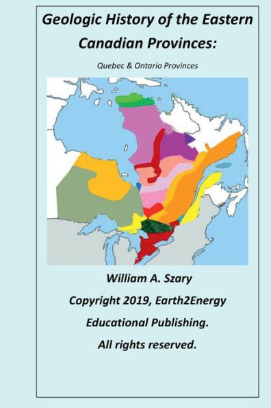 Geologic History of the Eastern Canadian Provinces: Quebec & Ontario Provinces: