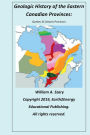 Geologic History of the Eastern Canadian Provinces: Quebec & Ontario Provinces: