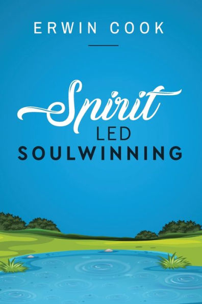 Spirit Led Soulwinning