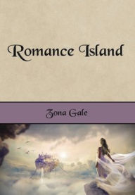 Title: Romance Island (Illustrated), Author: Zona Gale