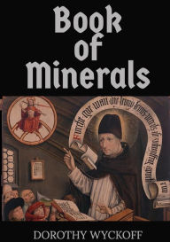 Title: Book of Minerals, Author: Albertus Magnus