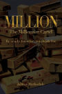 Million: The Millionaire Cartel: