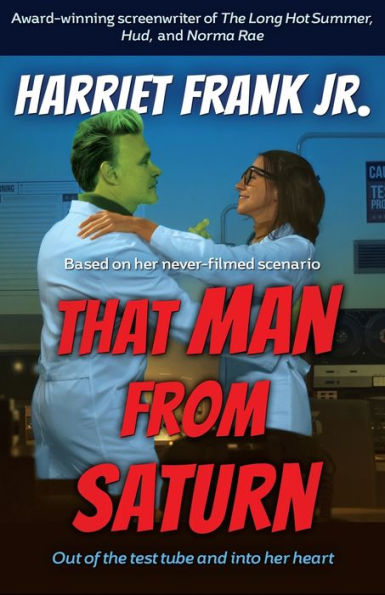 THAT MAN FROM SATURN: The Classic SciFi Romcom