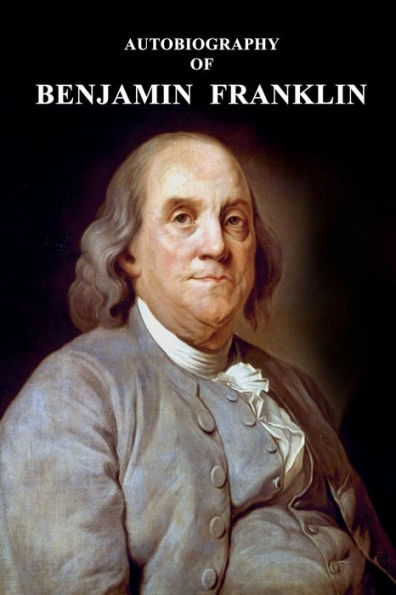 Autobiography of Benjanim Franklin