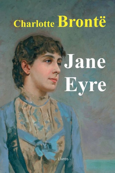 Jane Eyre: an autobiography: