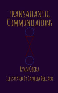 Download textbooks for ipad free Transatlantic Communications by Ryan Ojeda, Daniela Delgado English version MOBI ePub