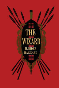 Title: The Wizard, Author: H. Rider Haggard