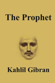 Title: The Prophet, Author: Kahlil Gibran