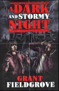 Title: A Dark and Stormy Night: An Archie and Elise Mystery, Author: Grant Fieldgrove