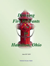 Title: Dressing Fire Hydrants in Hamilton, Ohio, Author: Nicholas Afadzi