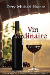Title: Vin Ordinaire: poetry, Author: Terry Michael Hagans