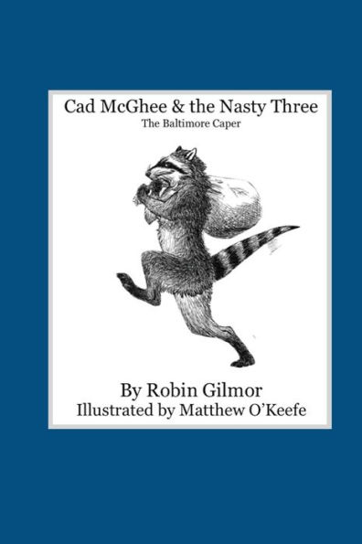 CAD McGHEE & The NASTY THREE - Baltimore Caper