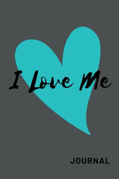 I Love Me: Journal