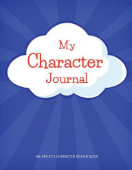 Title: My Character Journal: An Artist's Character Design Book, Author: Party Barn Publications