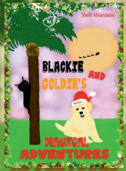 Blackie and Goldie's Magical Adventures