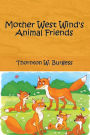 Mother West Wind's Animal Friends (Illustrated)